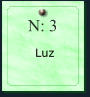 N: 3       Luz