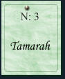 N: 3     Tamarah